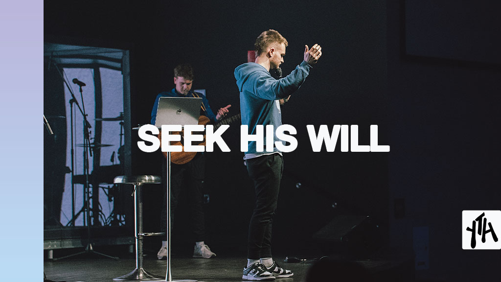 Seek His Will