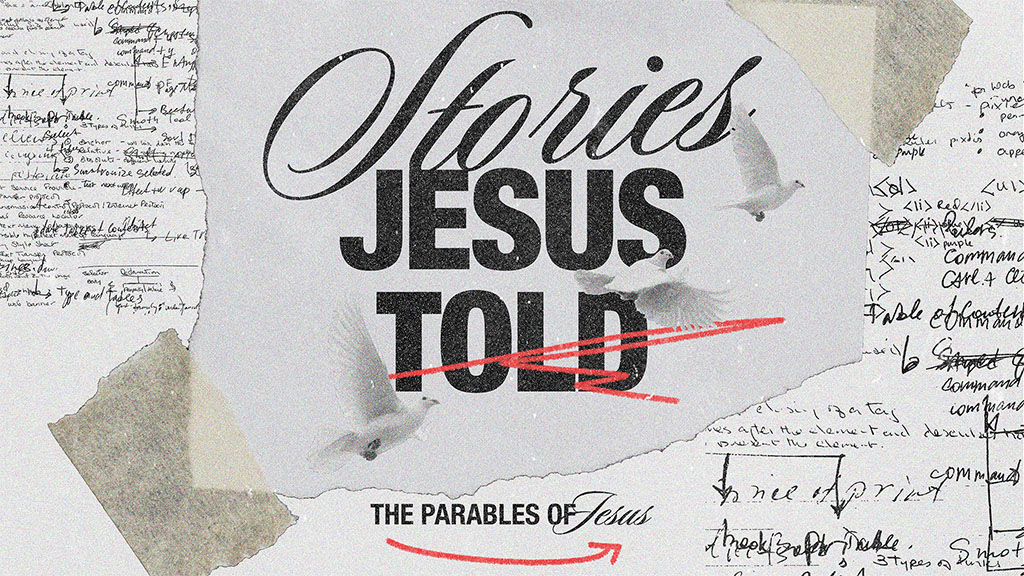 Stories Jesus Told