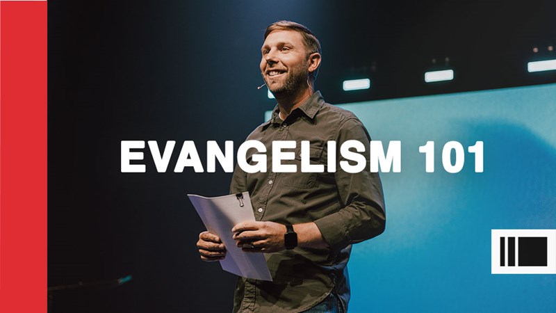 Evangelism 101