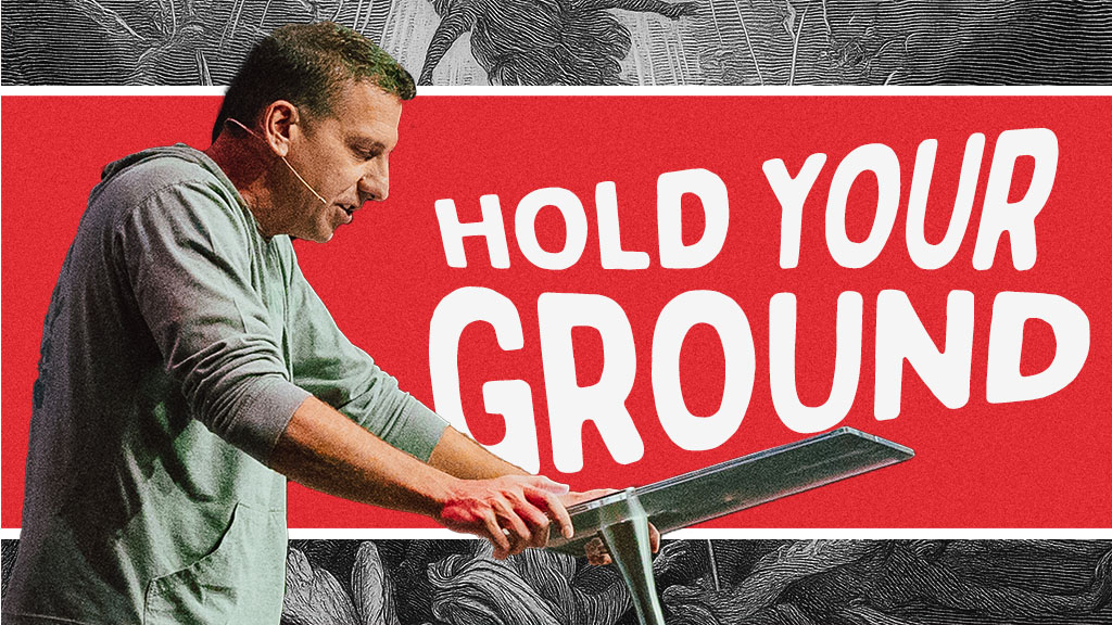 Hold Your Ground