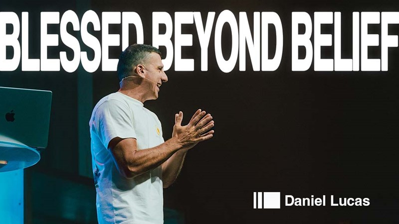 Blessed Beyond Belief